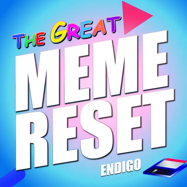The Great Meme Reset